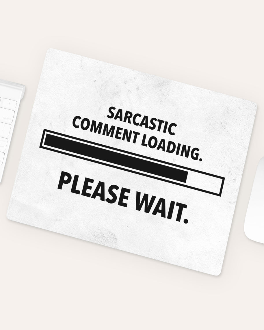 Sarcastic comment - Mousepad