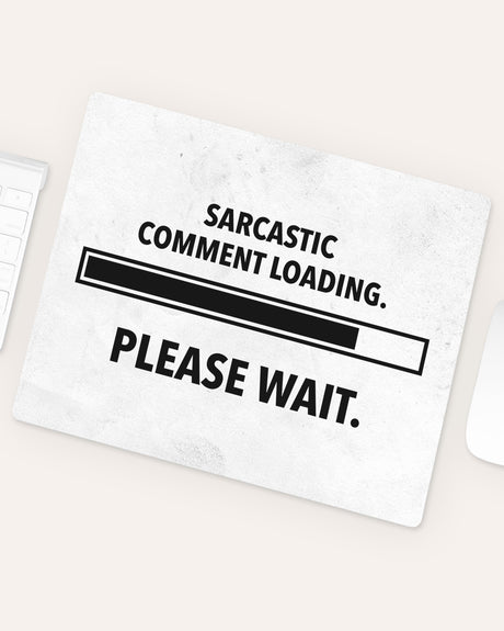 Sarcastic comment - Mousepad