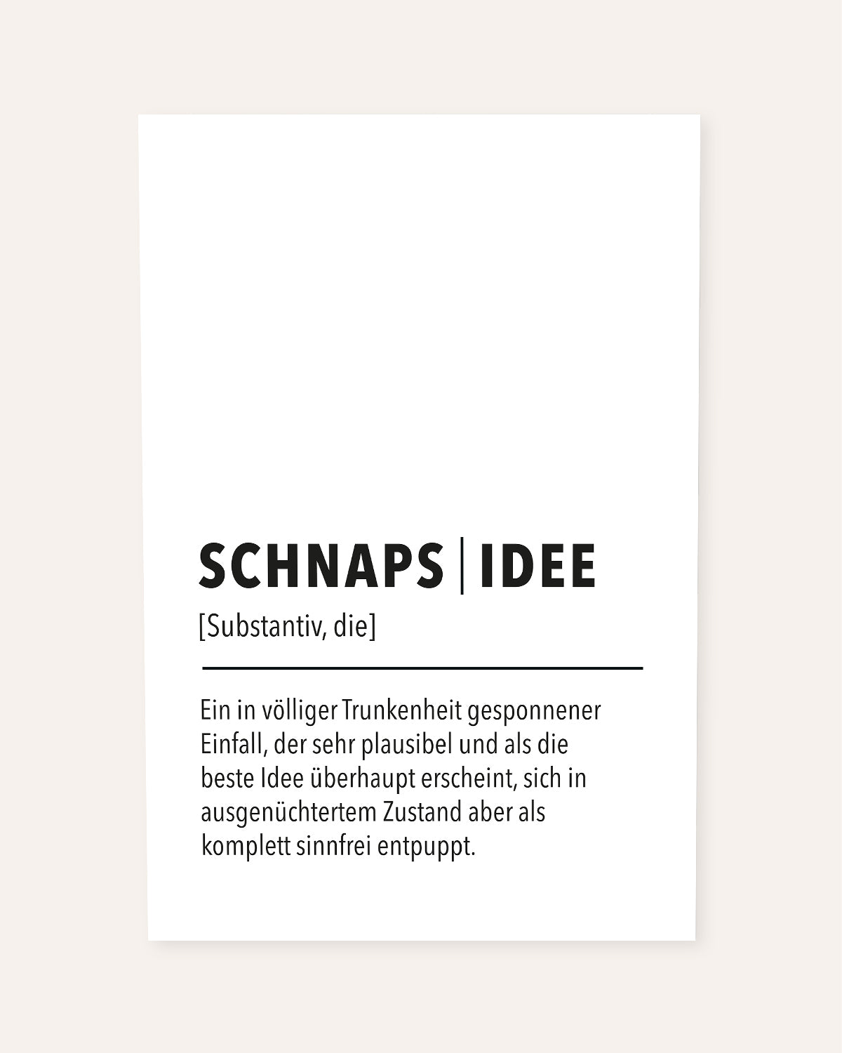 Schnapsidee - Poster Poster wrdprn®