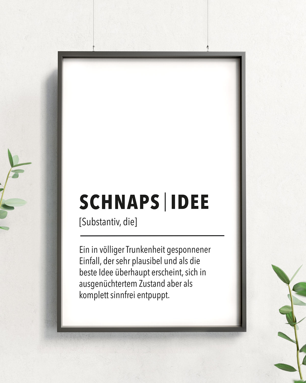 Schnapsidee - Poster Poster wrdprn®