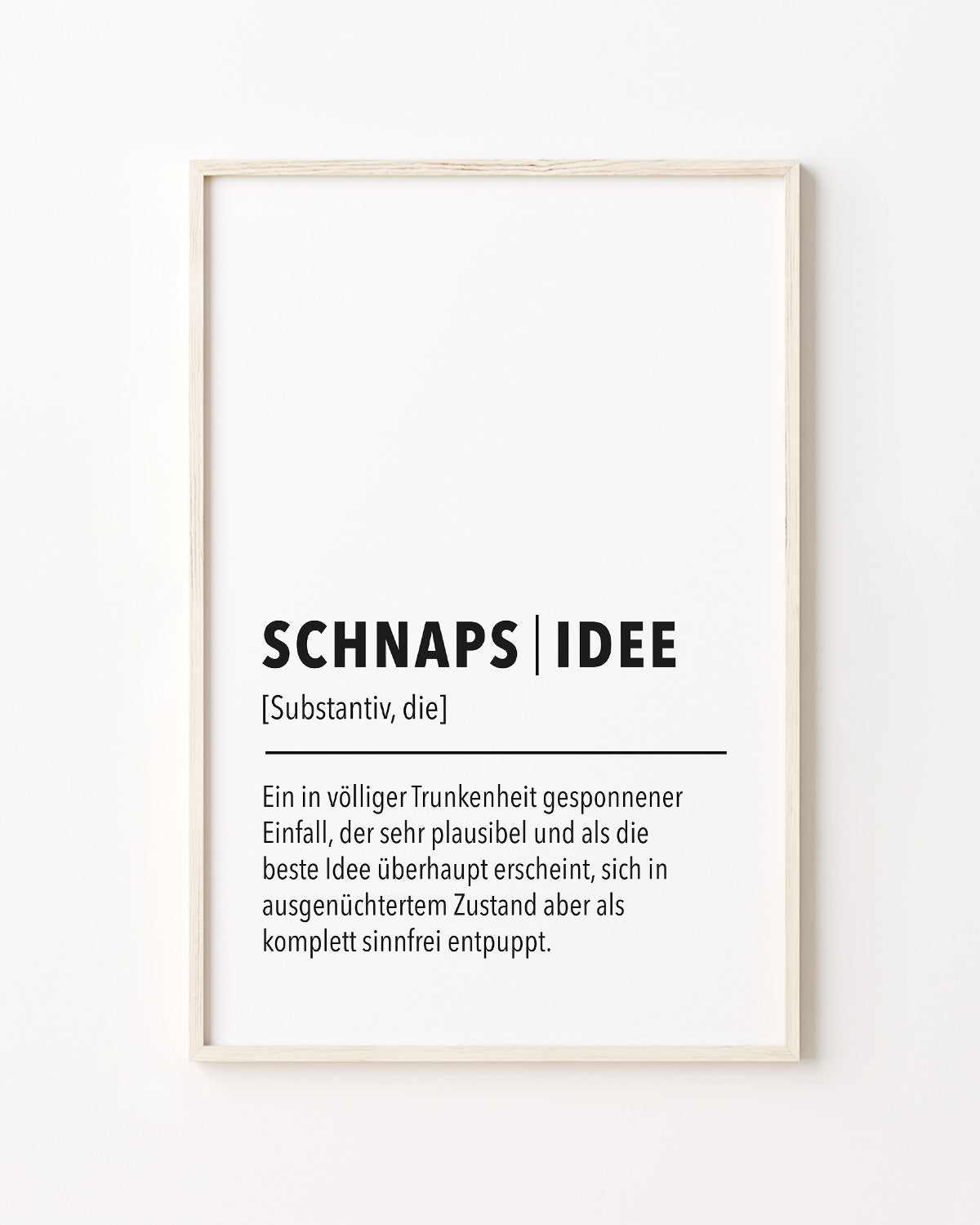 Schnapsidee - Poster Poster wrdprn®