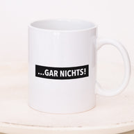Danke für gar nichts - Tasse