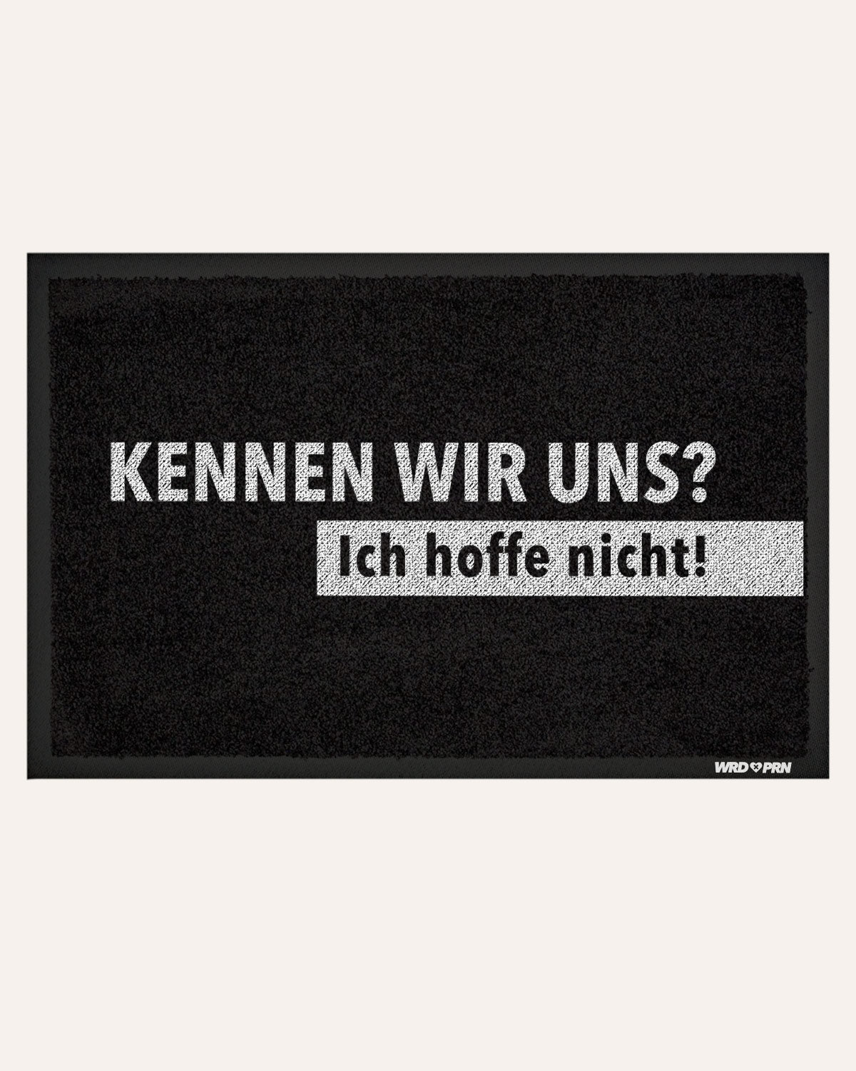 Kennen wir uns? - Fußmatte Fußmatte wrdprn®