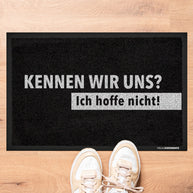 Kennen wir uns? - Fußmatte