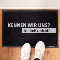 Kennen wir uns? - Fußmatte
