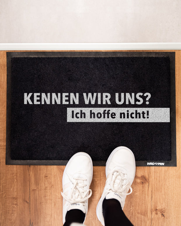 Kennen wir uns? - Fußmatte