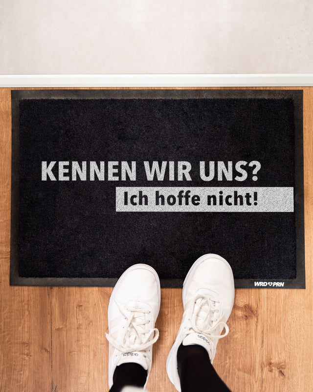Kennen wir uns? - Fußmatte