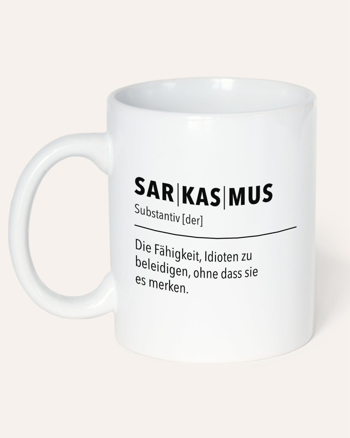 Sarkasmus - Tasse Tasse wrdprn®