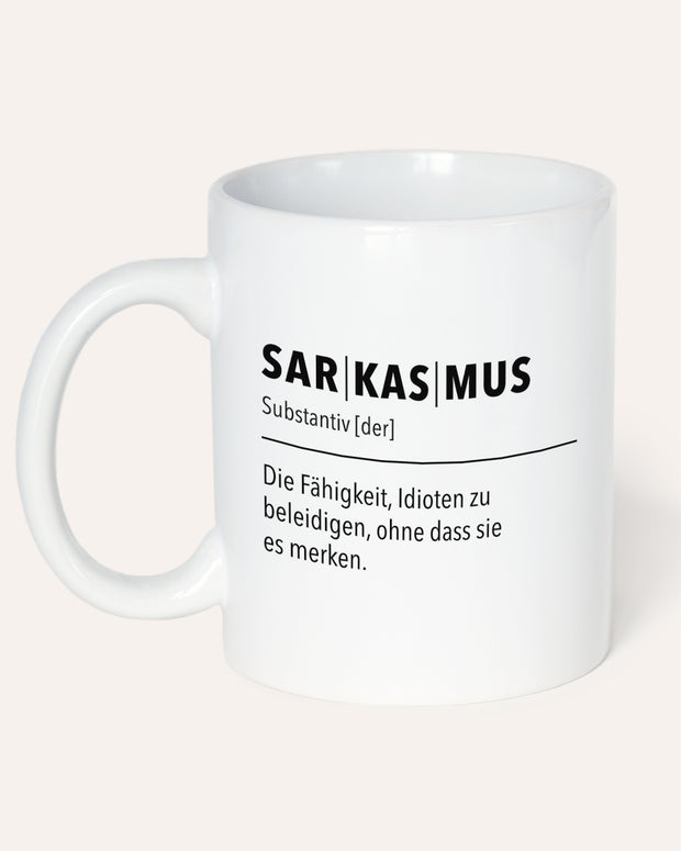 Sarkasmus - Tasse Tasse wrdprn