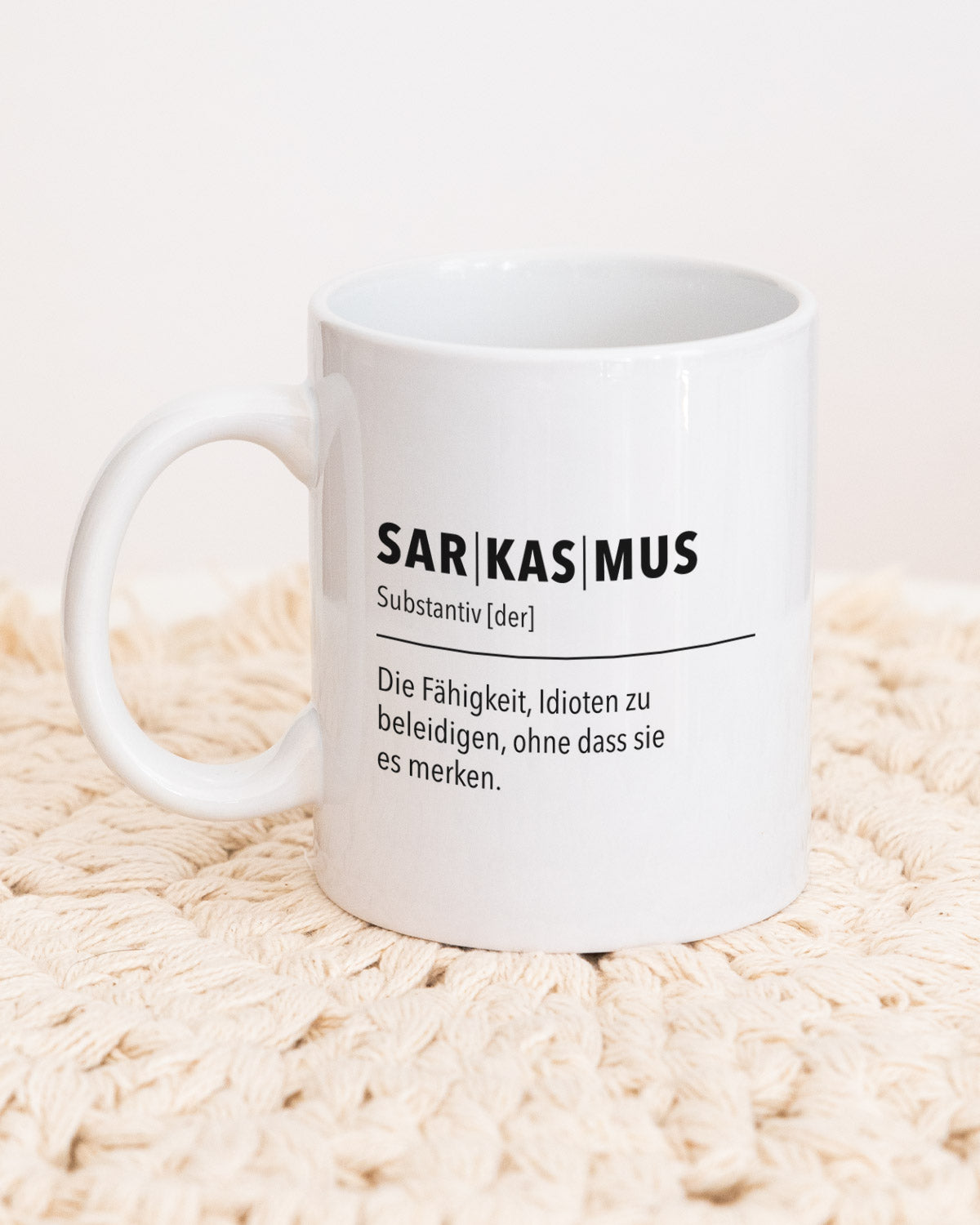 Sarkasmus - Tasse Tasse wrdprn®