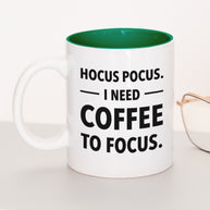 I need coffee to focus - Tasse