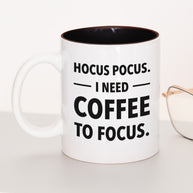 I need coffee to focus - Tasse