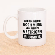 Immer noch müde - Tasse