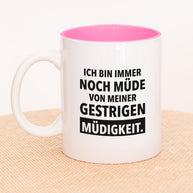 Immer noch müde - Tasse