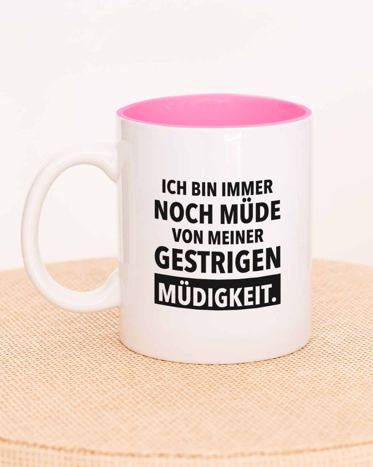 Immer noch müde - Tasse Pink Tasse wrdprn®