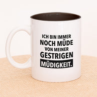 Immer noch müde - Tasse