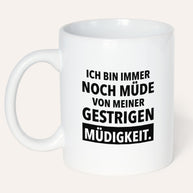 Immer noch müde - Tasse