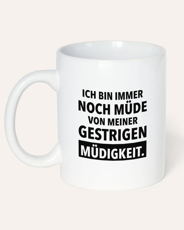 Immer noch müde - Tasse Tasse wrdprn