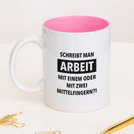 Arbeit - Tasse Pink Tasse wrdprn