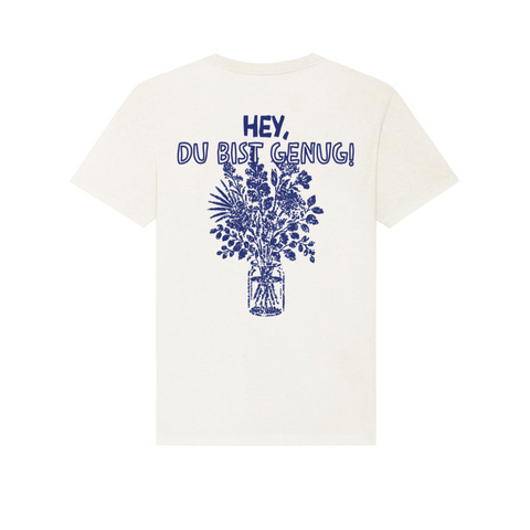 Hey Du, Du bist genug T-Shirt T-Shirt Brandtale