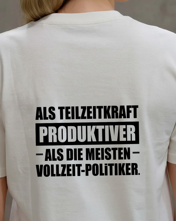 Teilzeitkraft - Unisex T-Shirt Backprint T-Shirt Brandtale
