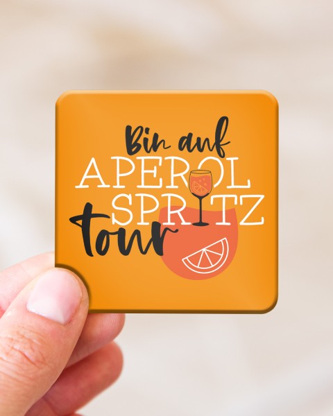 Bin auf Aperol Spritztour - Magnet
