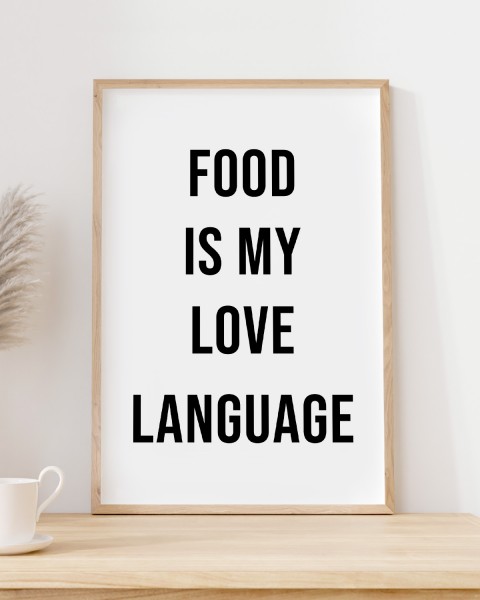 Food is my love language - Poster