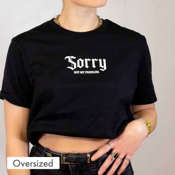 Sorry - T-Shirt