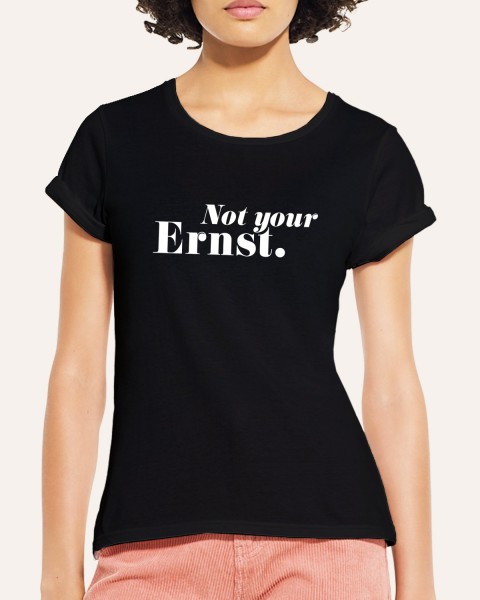 Not your Ernst. - VS" T-Shirt