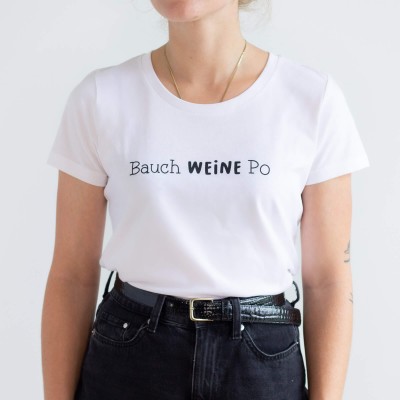 Bauch Weine Po - T-Shirt Figurbetont