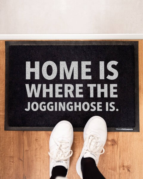 Fußmatte mit Spruch - Home is where the Jogginghose is