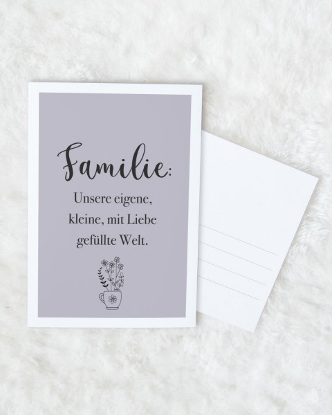 Postkarte - Familie: Unsere eigene, kleine, mit Liebe gefüllte Welt.
