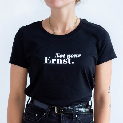 Not your Ernst - Figurbetontes Shirt mit Spruch