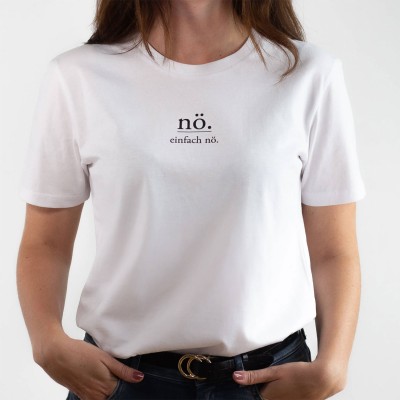 Nö. Einfach nö. - Bio T-Shirt von VS" aus 100% Biobaumwolle