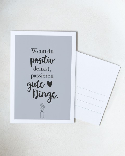 Postkarte - Wenn du positiv denkst, passieren gute Dinge
