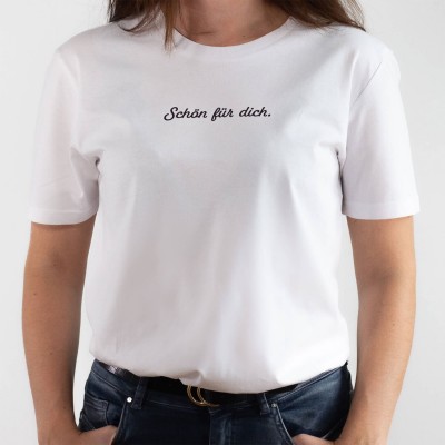 Schön für dich - Bio-T-Shirt von VS" - Unisex - Farbe weiß
