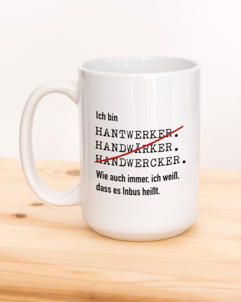 Jumbotasse "Ich bin Handwerker" - Lustige Tasse für Handwerker