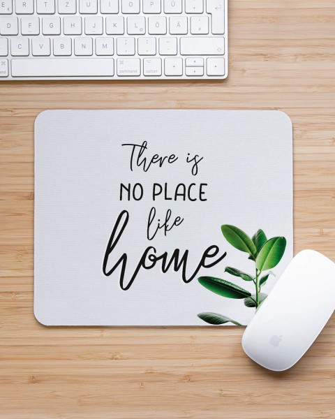 There is no place like home - Mousepad