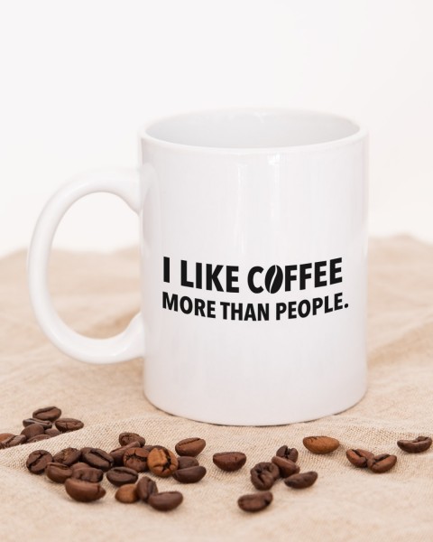 I like coffee more than people - Tasse mit Spruch von wrdprn