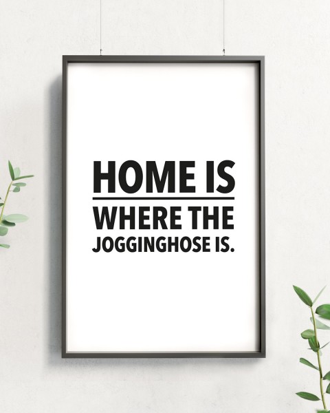 Home is where the Jogginghose is - Poster